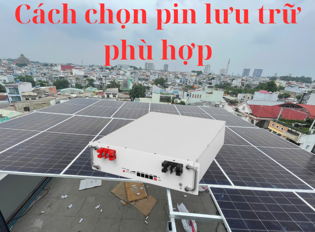cach-chon-pin-luu-tru-phu-hop